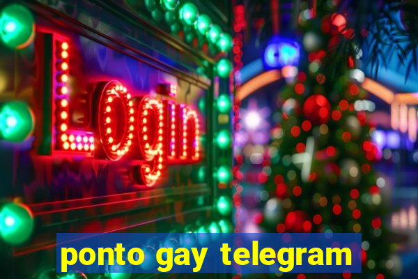 ponto gay telegram